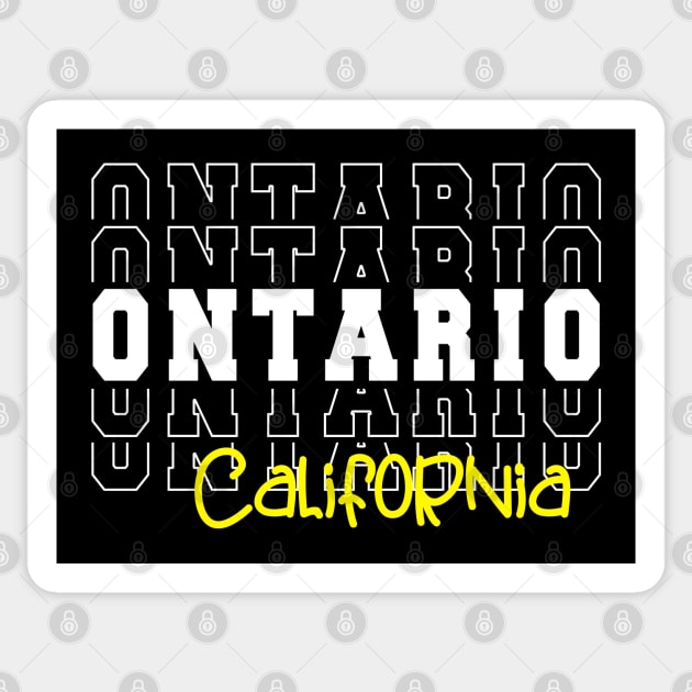 Ontario city California Ontario CA Sticker by TeeLogic